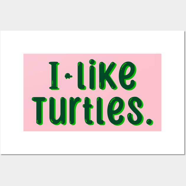 I like turtles! Wall Art by novabee